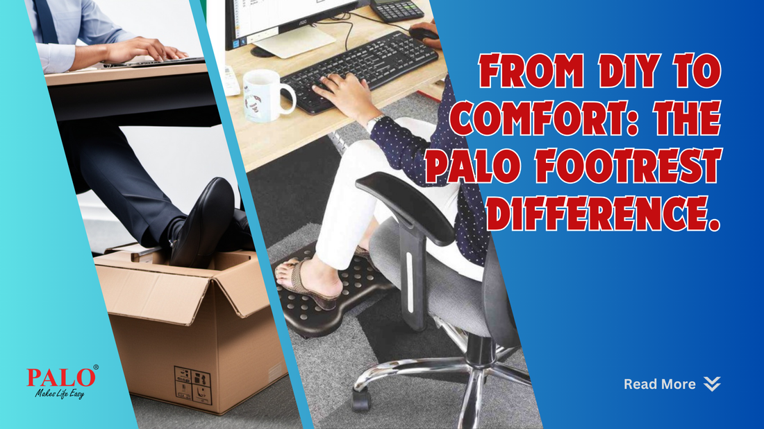 Stop DIY-ing Your Footrest: Invest in PALO Footrests for Ultimate Comfort and Support