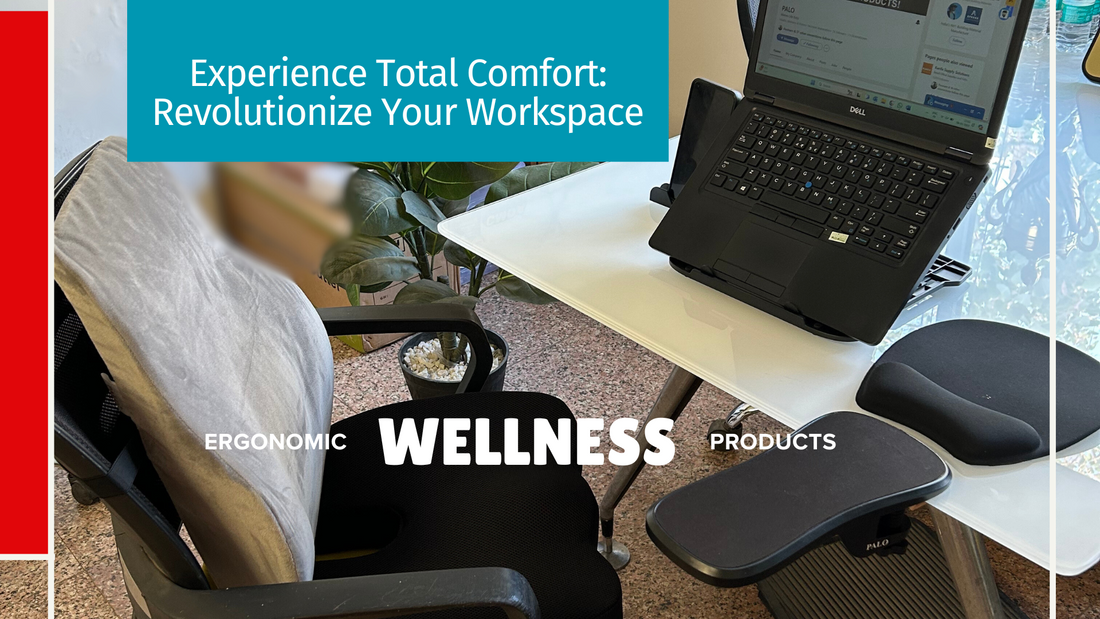 Stop Suffering at Work: Transform Your Desk Comfort with Palo Wellness!